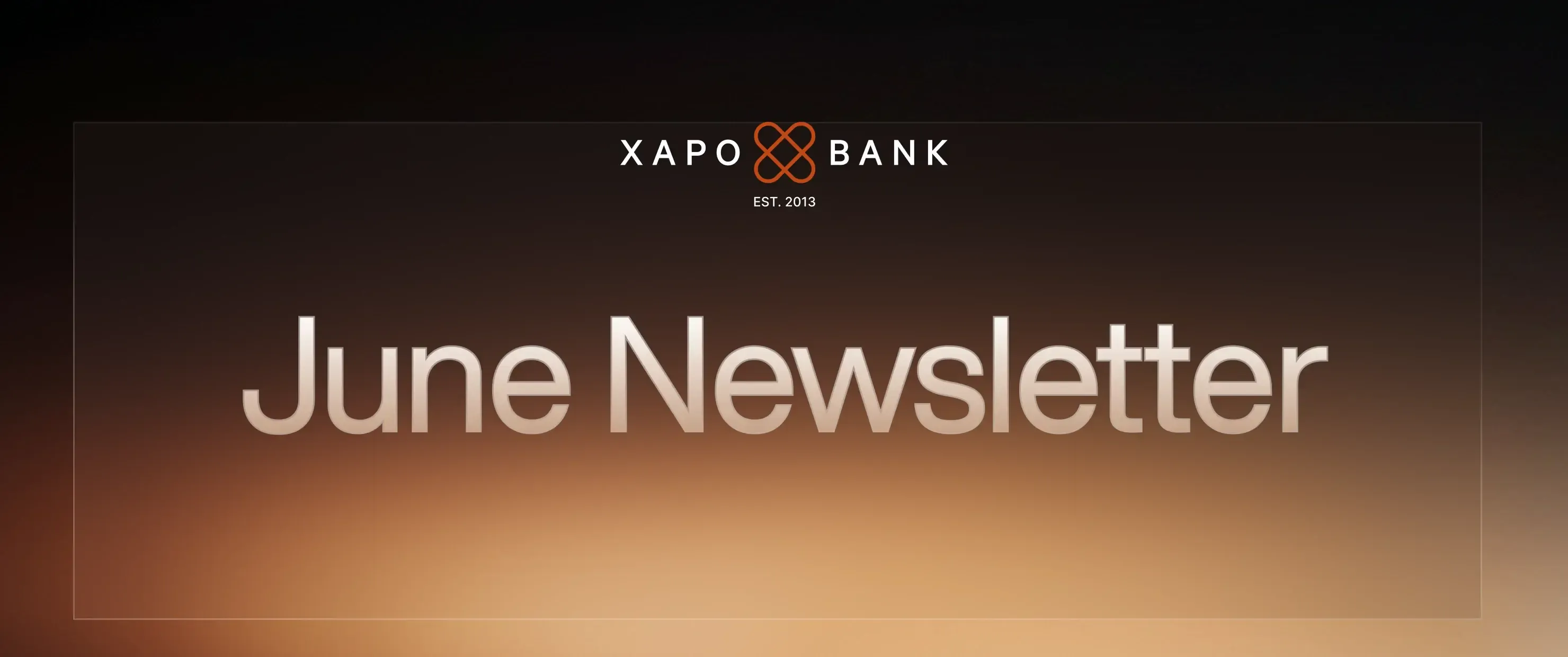 Xapo Bank June Newsletter: $500 Bitcoin Referrals & New ETFs